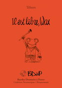 Il est libre wax